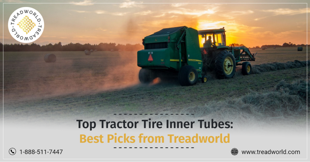 Top Choices for Tractor Inner Tube Tires